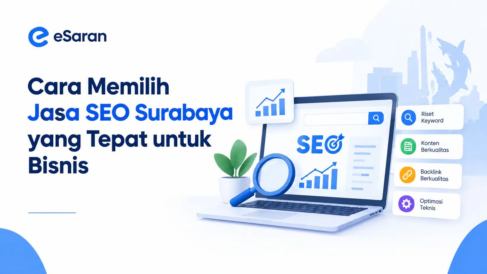 Cara Memilih Jasa SEO Surabaya yang Tepat untuk Bisnis